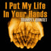 I Put My Life In Your Hands